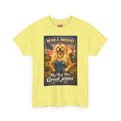 Mar-A-Doggo 'My Dog Has Great Jeans' T-Shirt