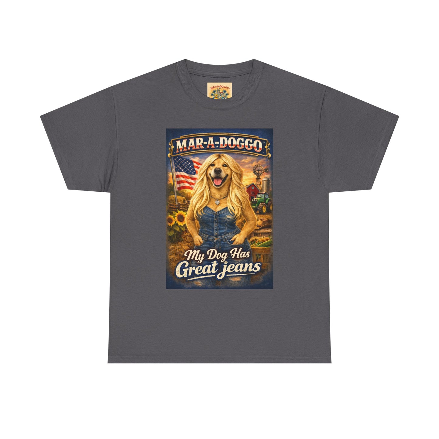 Mar-A-Doggo 'My Dog Has Great Jeans' T-Shirt