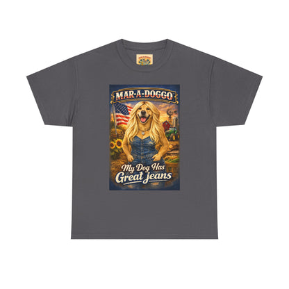 Mar-A-Doggo 'My Dog Has Great Jeans' T-Shirt