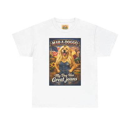 Mar-A-Doggo 'My Dog Has Great Jeans' T-Shirt