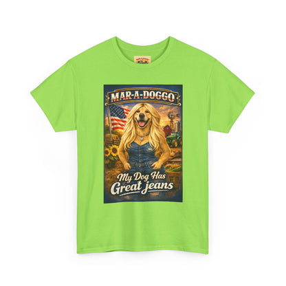 Mar-A-Doggo 'My Dog Has Great Jeans' T-Shirt