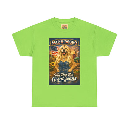 Mar-A-Doggo 'My Dog Has Great Jeans' T-Shirt