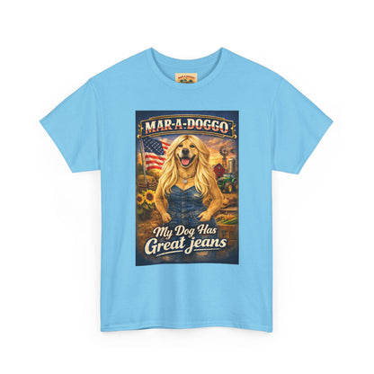 Mar-A-Doggo 'My Dog Has Great Jeans' T-Shirt