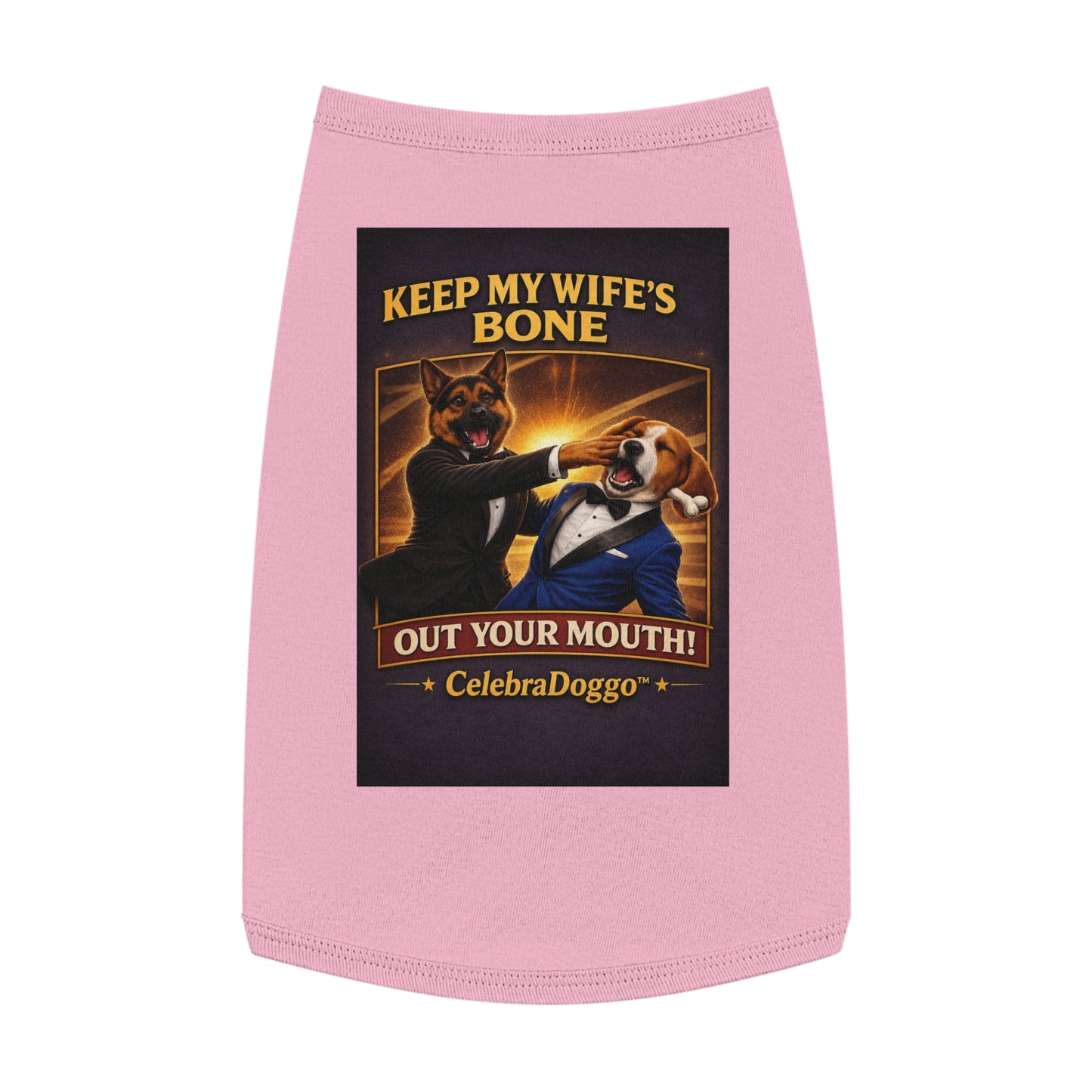Dog Shirt — "Keep My Wife’s Bone Out Your Mouth!" Vintage Celebratory Pet Tee