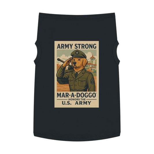 Army Strong Mar-A-Doggo Pet Tank — U.S. Army Tribute Dog Shirt