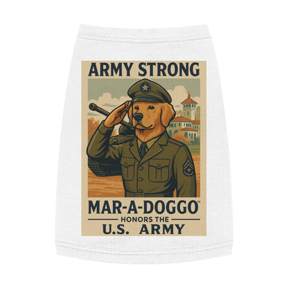 Army Strong Mar-A-Doggo Pet Tank — U.S. Army Tribute Dog Shirt