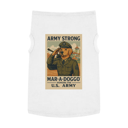 Army Strong Mar-A-Doggo Pet Tank — U.S. Army Tribute Dog Shirt