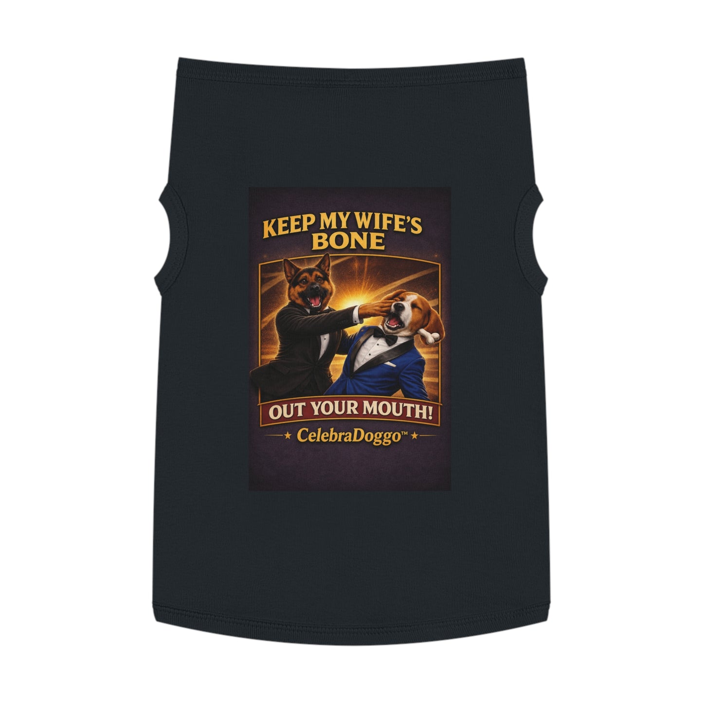 Dog Shirt — "Keep My Wife’s Bone Out Your Mouth!" Vintage Celebratory Pet Tee