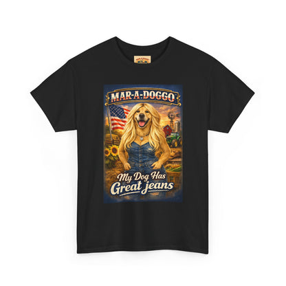 Mar-A-Doggo 'My Dog Has Great Jeans' T-Shirt
