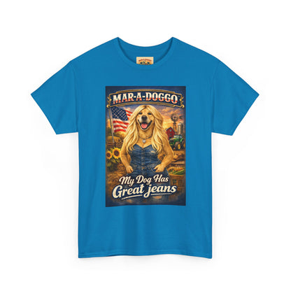 Mar-A-Doggo 'My Dog Has Great Jeans' T-Shirt