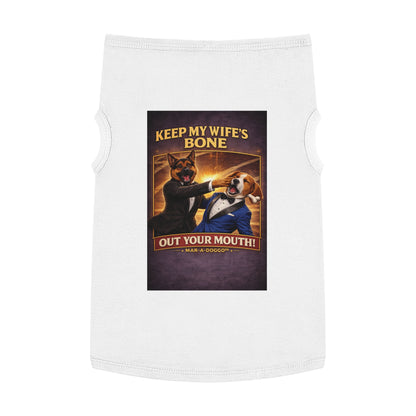 Keep My Wife's Bone Out Your Mouth! (Doggo Tank Top)