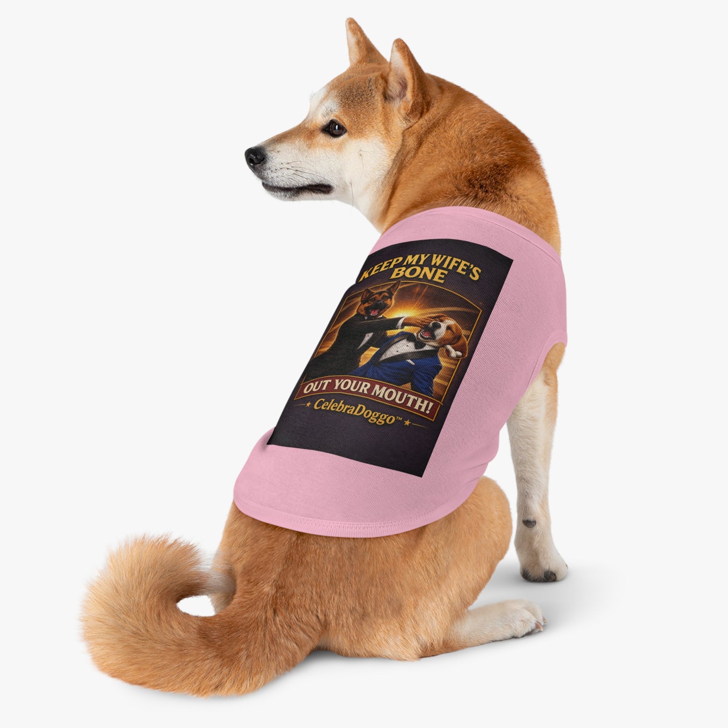 Dog Shirt — "Keep My Wife’s Bone Out Your Mouth!" Vintage Celebratory Pet Tee