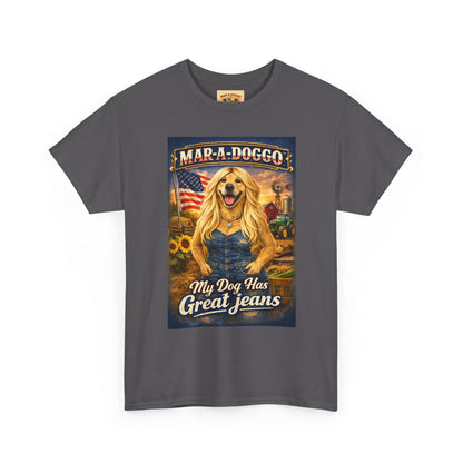 Mar-A-Doggo 'My Dog Has Great Jeans' T-Shirt